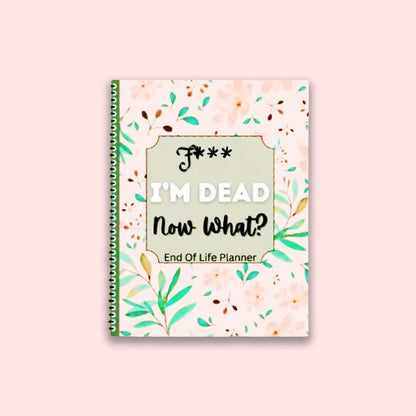 End Of Life Planner🔥